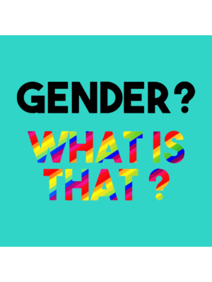 Gender what is this