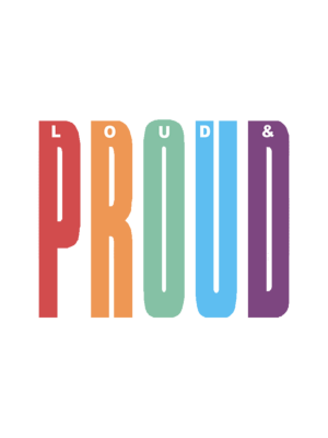 Lound And Proud LGBTQ